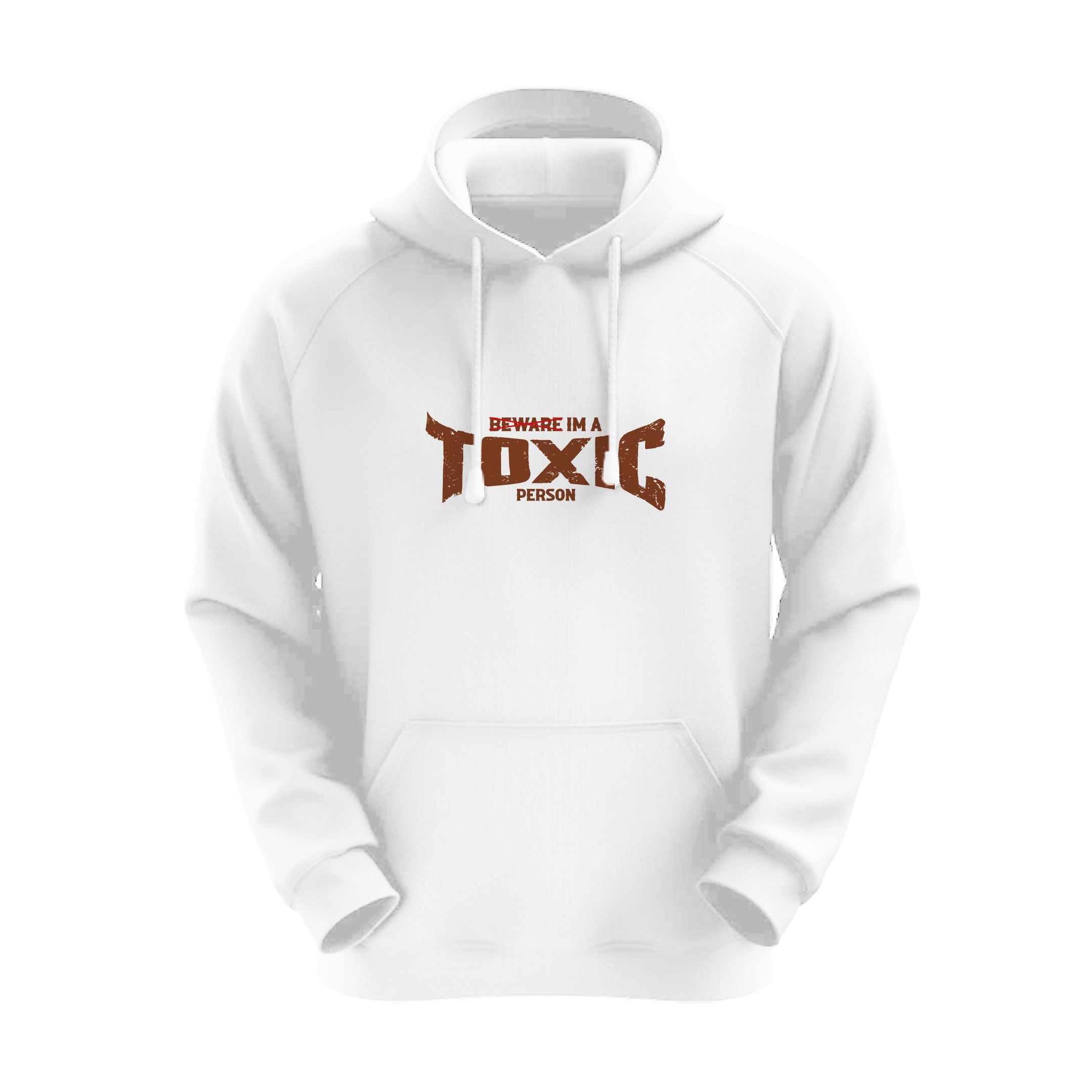 Beware I'm a Toxic Person Fan Edition White Hoodie