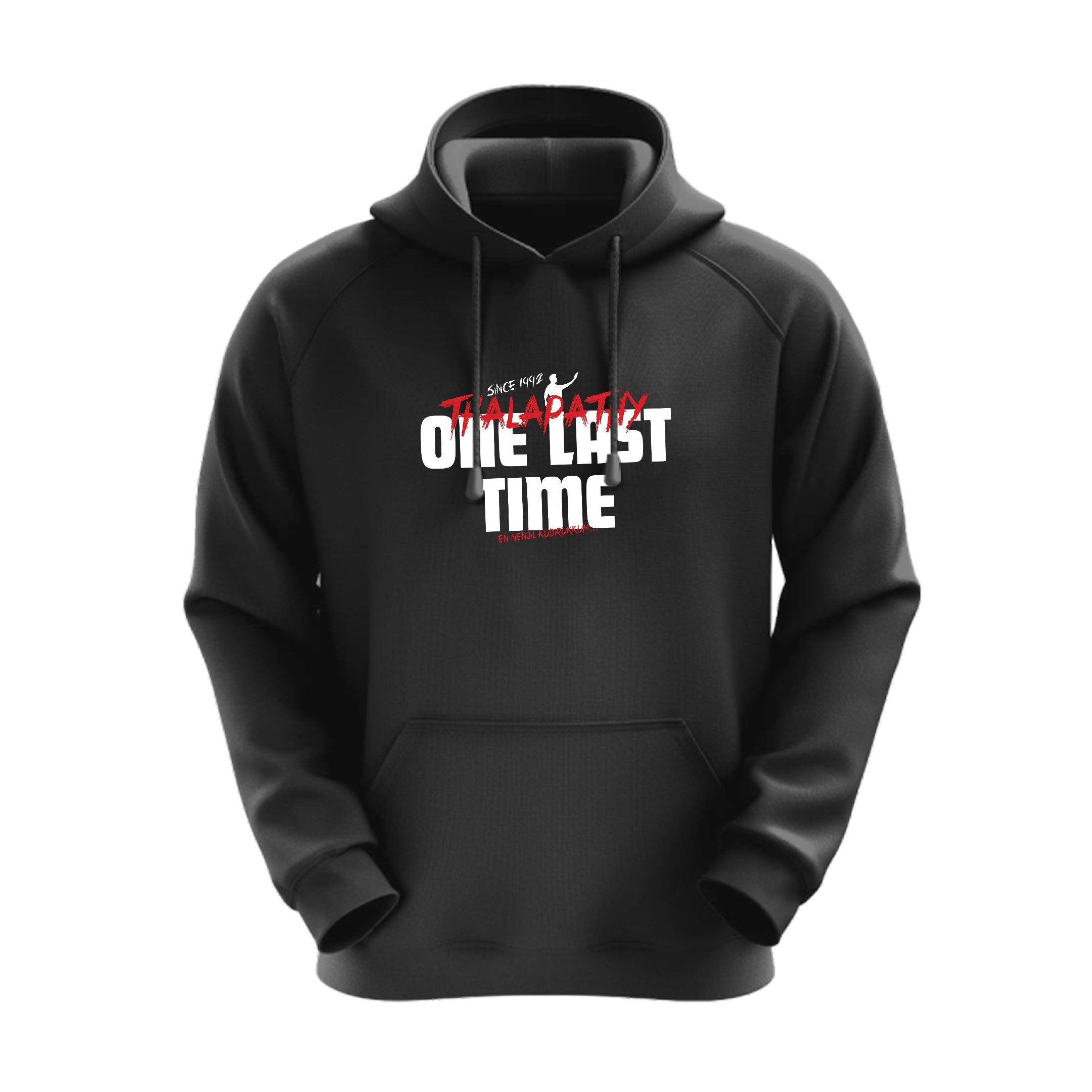 One Last Time Thalapathy Vijay Hoodie - Dudeme