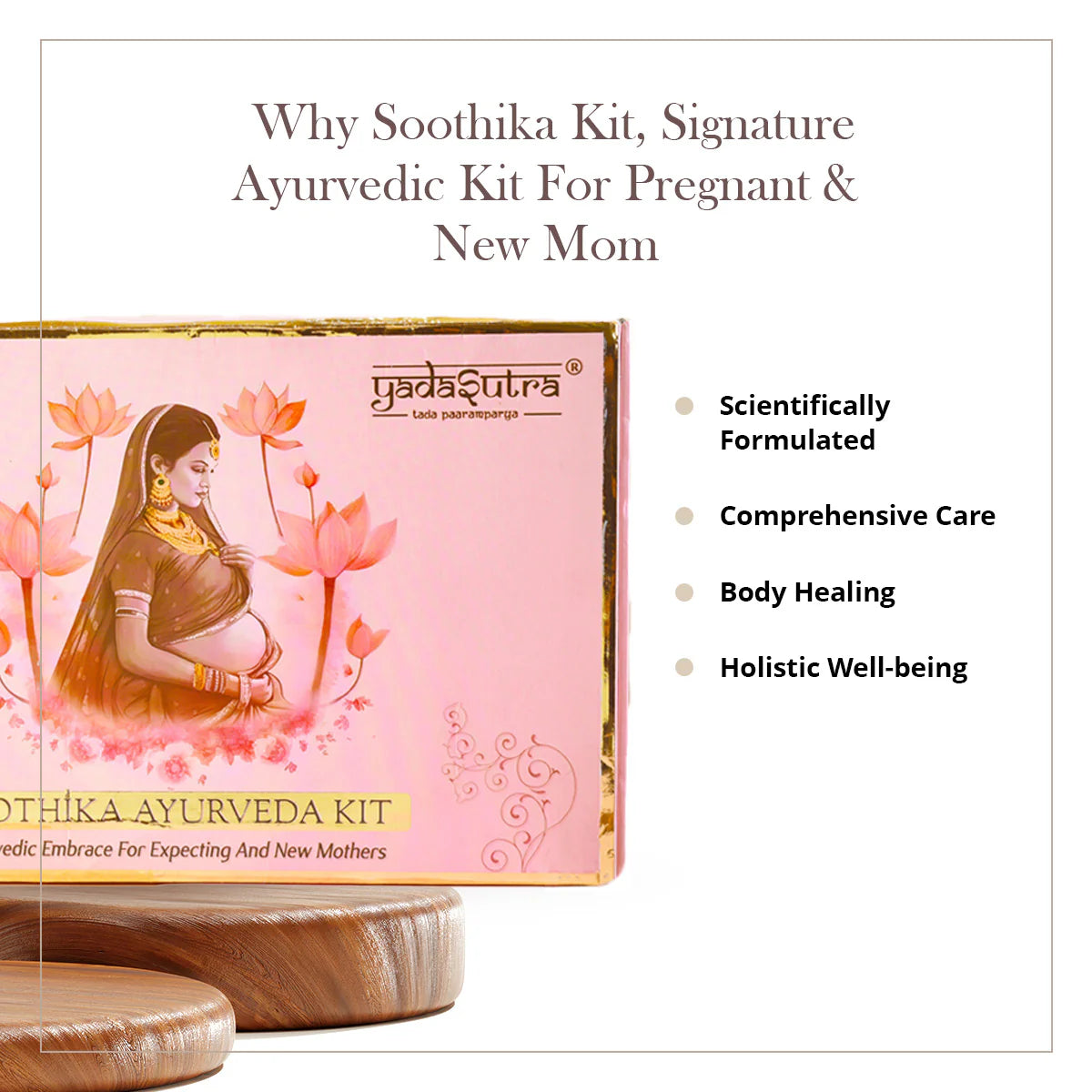 Soothika Kit | Signature Ayurvedic Kit for Pregnant and New Mom - YadaSutra